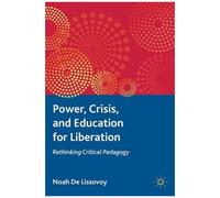 Power, Crisis, And Education For Liberation