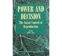 Power & Decision - The Social Control Of Reproduction