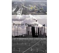 Power Density: A Key to Understanding Energy Sources and Uses