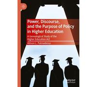 Power, Discourse, And The Purpose Of Policy In Higher Education