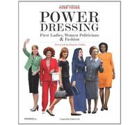 Power Dressing: First Ladies, Women Politicians & Fashion