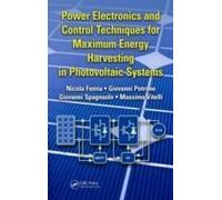 Power Electronics And Control Techniques For Maximum Energy Harvesting In Photovoltaic Systems