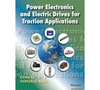 Power Electronics And Electric Drives For Traction Applications