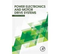 Power Electronics and Motor Drive Systems by Manias Stefanos Professor Electric Machines and Power Electronics Laboratory Electrical and Computer Engineer Manias Stefanos Professor Electric Machines a