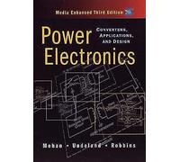 Power Electronics: Converters, Applications and Design
