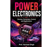 POWER ELECTRONICS: Devices, Converters, Control, and Applications