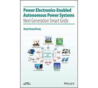 Power Electronics-Enabled Autonomous Power Systems: Next Generation Smart Grids