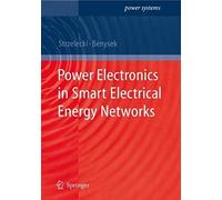 Power Electronics In Smart Electrical Energy Networks
