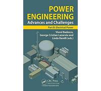 Power Engineering: Advances And Challenges Part B: Electrical Power