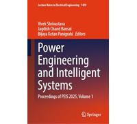 Power Engineering and Intelligent Systems: Proceedings of Peis 2025 (1)