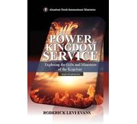 Power for Kingdom Service: Exploring the Gifts and Ministries of the Kingdom