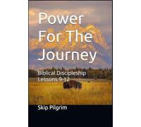 Power For The Journey Book 3: Biblical Discipleship