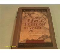 Power, Freedom, and Grace: Living from the Source of Lasting Happiness