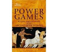 Power Games: Ritual And Rivalry At The Ancient Greek Olympics /Anglais Stuttard, David (Auteur)