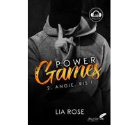 Power Games - Tome 2 - Angie, Ris !