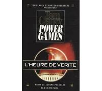 Tom Clancy – Power Games – Tome 7 : L'heure de vérité – Roman – Broché