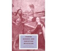 Power, Gender, and Christian Mysticism, Cambridge Studies in Ideology and Religion, Vol 8 Grace M. Jantzen (Auteur)