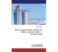 Power generation using rice straw and pet coke - A case study
