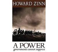 Power Governments Cannot Suppress Howard Zinn (Auteur)