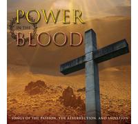 Power in Blood: Songs of The Passion