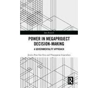 Power In Megaproject Decision-Making