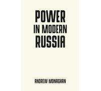 Power in Modern Russia: Strategy and Mobilisation