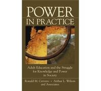 Power in Practice by Arthur L. Cornell University Wilson Cervero, Ronald M., Associates, &., Wilson, Arthur L. (Auteur)