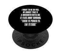 Power in The Blood Christian Funny Mosquito Citation PopSockets PopGrip Adhésif