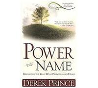 Power in the Name Derek Prince (Auteur)