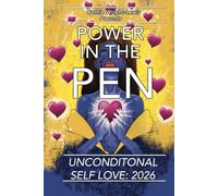 Power In The Pen: Unconditional Self Love: 2026