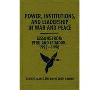 Power Institutions and Leadership in War and Peace - David Scott Palmer - University of Texas Press - Livre en Anglais - Paperback David Scott PalmerDavid Scott Palmer (Auteur)