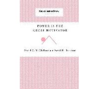 Power Is The Great Motivator