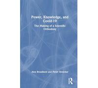 Power, Knowledge, and Covid-19