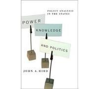 Power Knowledge and Politics by John A. Hird John A. Hird (Auteur)