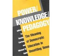 Power-Knowledge-Pedagogy, Edge, Critical Studies in Educational Theory