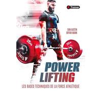 Power lifting : les bases techniques de la force athlétique - Dan AUSTIN - 4trainer - broché - Guide