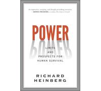 Power: Limits and Prospects for Human Survival