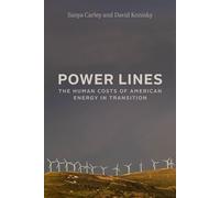 Power Lines The Human Costs of American Energy in Transition - Sanya Carley - University Of Chicago Press - ebook (ePub) - Livre