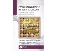 Power Management Integrated Circuits: Architecture, Design and Implementation