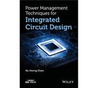 Power Management Techniques for Integrated Circuit Design by KeHorng Chen Ke - Horng Chen, (Auteur)