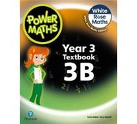 Power Maths 2nd Edition Textbook 3B by Josh Lury Josh Lury (Auteur)