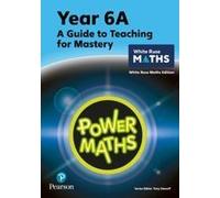 Power Maths Teaching Guide 6a - White Rose Maths Edition