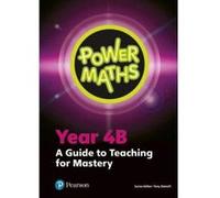 Power Maths Year 4 Teacher Guide 4B (Power Maths Print) - [Version Originale] Inconnu (Auteur)