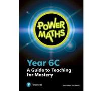Power Maths Year 6 Teacher Guide 6C (Power Maths Print) - [Version Originale] Inconnu (Auteur)