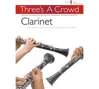 Power Music Company - Three's A Crowd: Book 1 Clarinet