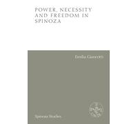 Power, Necessity and Freedom in Spinoza
