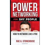 Power Networking For Shy People