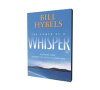 Power of a Whisper: Hearing God, Having The Guts to Respond