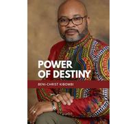 Power of Destiny: Embrace your destiny and become what God intends for you to be
