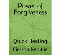 Power of Forgiveness: Quick Healing